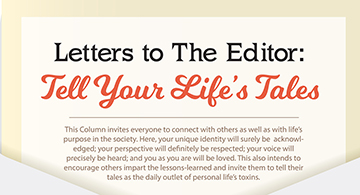 Letters to The Editor: Tell Your Life’s Tales